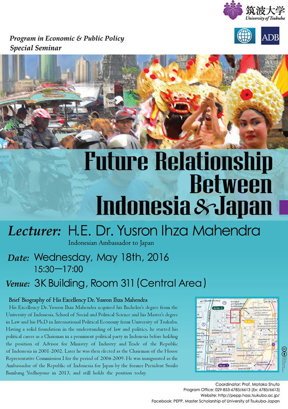 [PEPP Seminar] May18_H.E.Dr. Yusron Ihza Mahendra_Future Relationship Between Indonesia & Japan